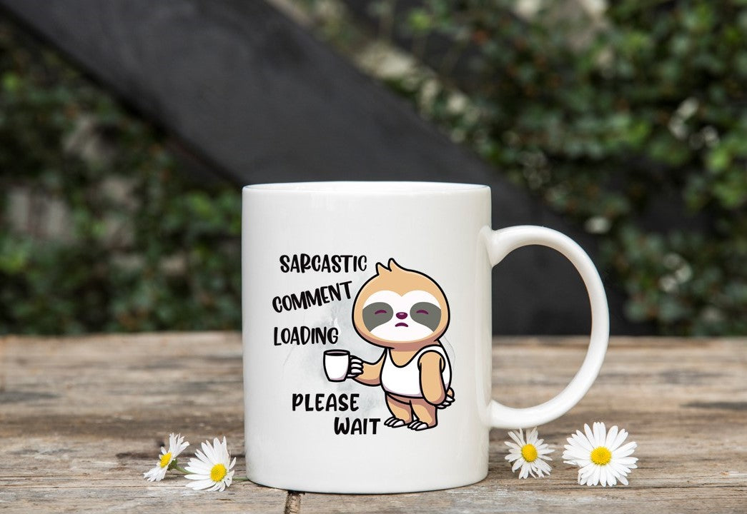 Funny Sarcastic Mug